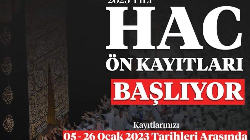 2023 Yılı Hac Ön Kayıtları Başladı